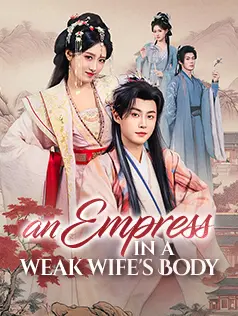 An Empress in a Weak Wife's Body