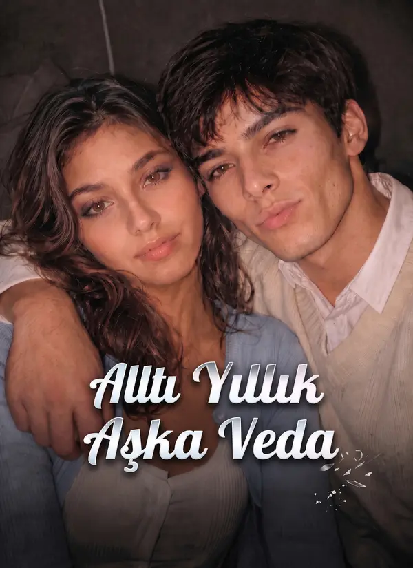 Altı Yıllık Aşka Veda