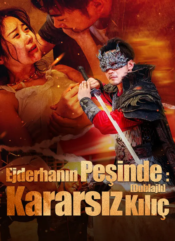 (Dublajlı) Ejderhanın Peşinde: Kararsız Kılıç