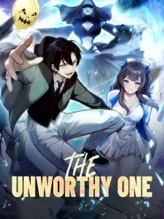 The Unworthy One