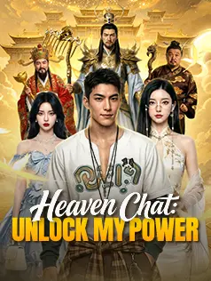 Heaven Chat: I'm the Celestial Emperor