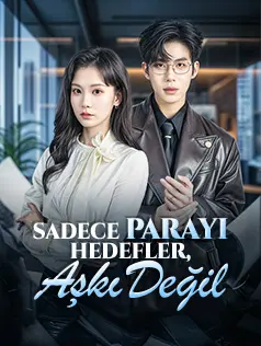 Sadece Parayı Hedefler,Aşkı Değil
