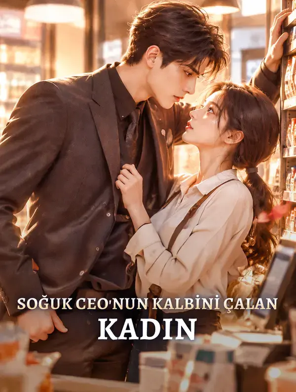 SOĞUK CEO'NUN KALBİNİ ÇALAN KADIN