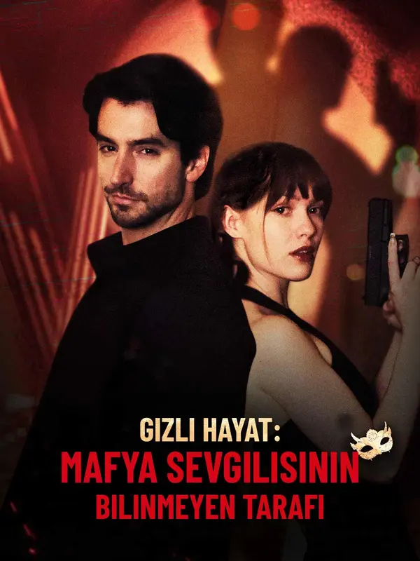 Gizli Hayat: Mafya Sevgilisinin Bilinmeyen Tarafı