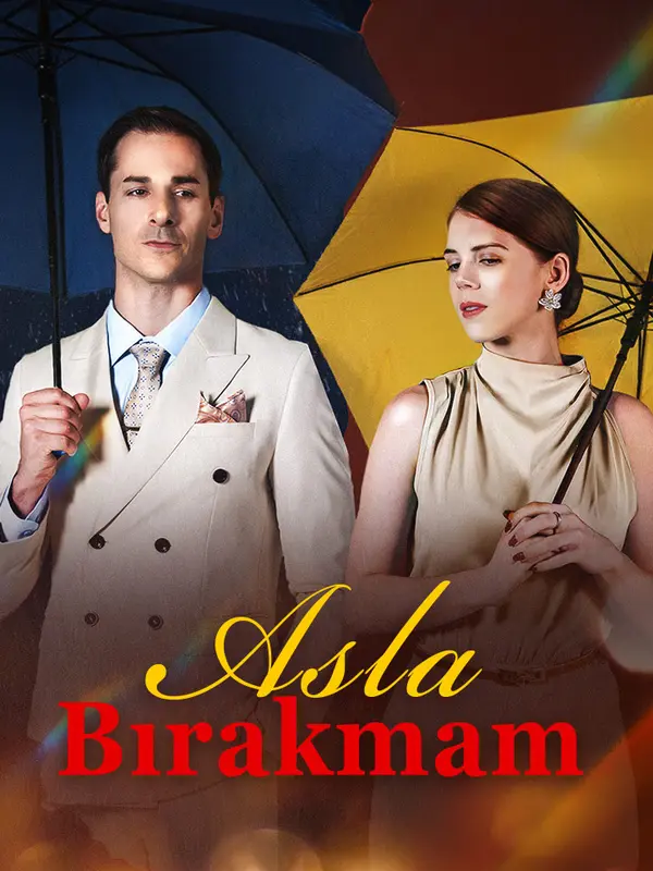 Asla Bırakmam