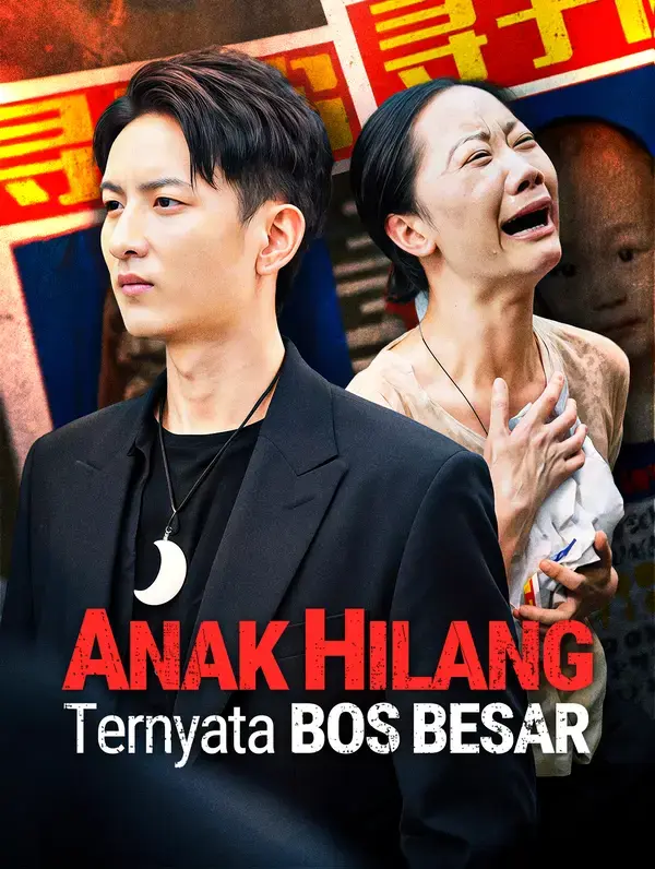 Anak Hilang Ternyata Bos Besar