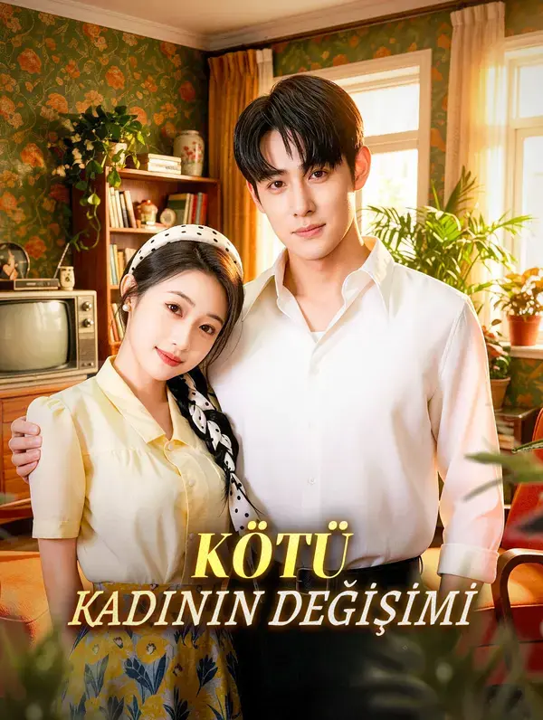 KÖTÜ KADININ DEĞİŞİMİ