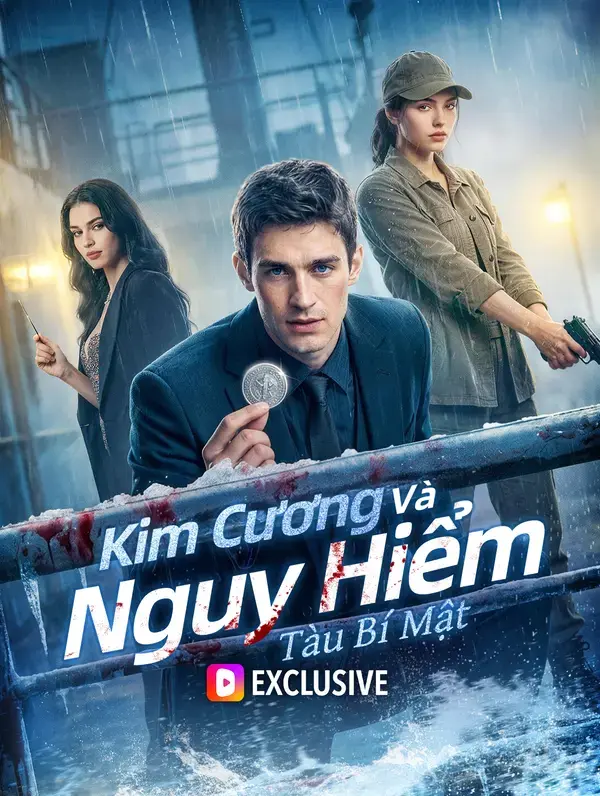 Kim Cương Và Nguy Hiểm: Tàu Bí Mật(Phiên bản lồng tiếng)