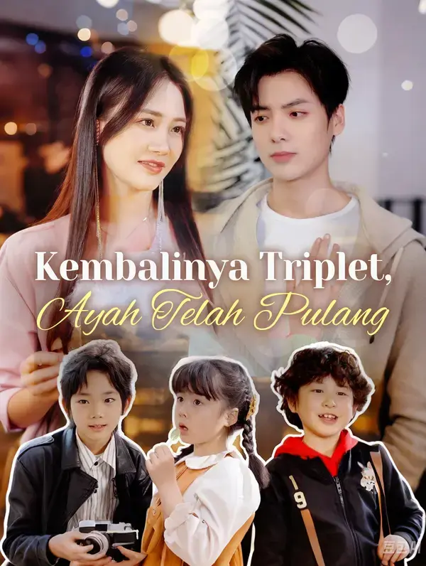 Kembalinya Triplet, Ayah Telah Pulang
