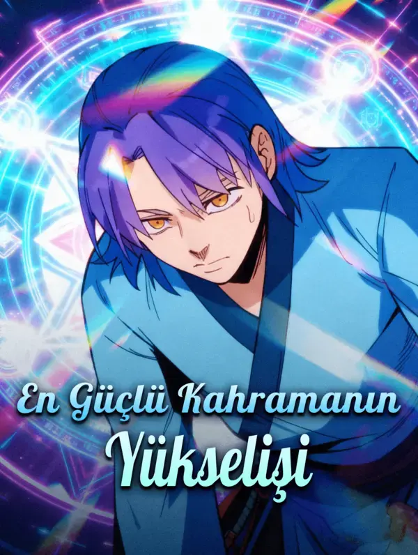 En Güçlü Kahramanın Yükselişi