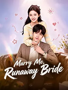 Marry Me, Runaway Bride