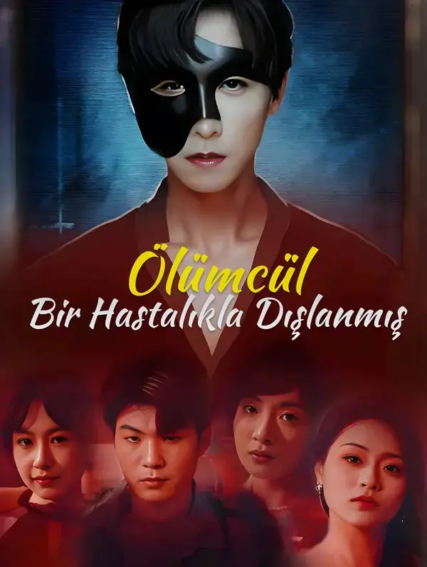 Ölümcül Bir Hastalıkla Dışlanmış
