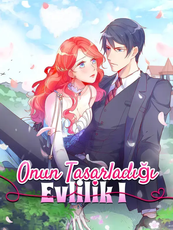 Onun Tasarladığı Evlilik I