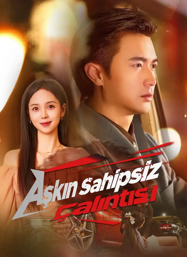 (Dublajlı) Aşkın Sahipsiz Çalıntısı