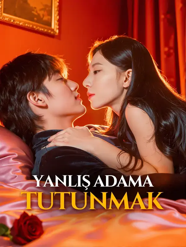 YANLIŞ ADAMA TUTUNMAK