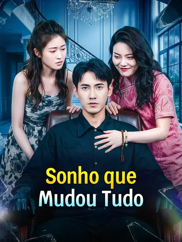 Sonho que Mudou Tudo