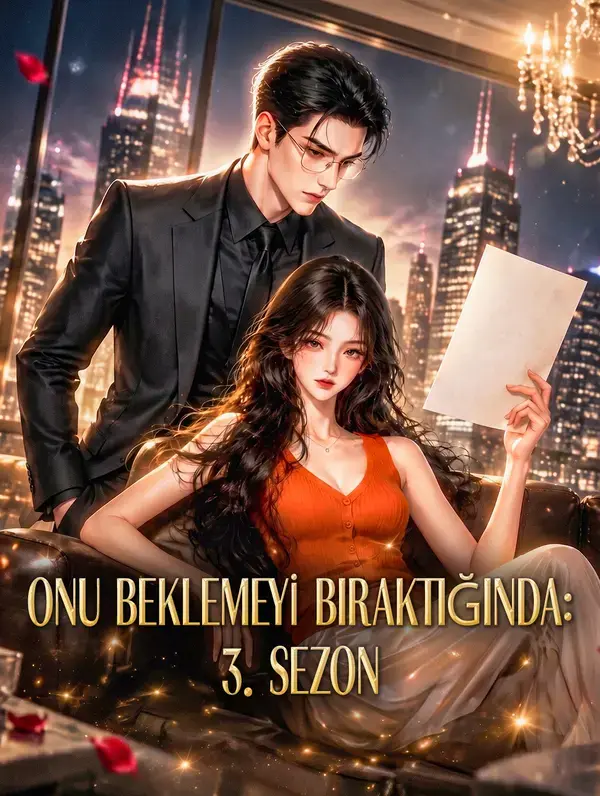 ONU BEKLEMEYİ BIRAKTIĞINDA: 3. SEZON
