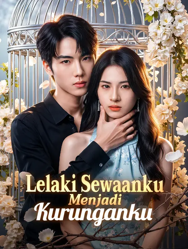 Lelaki Sewaanku Menjadi Kurunganku