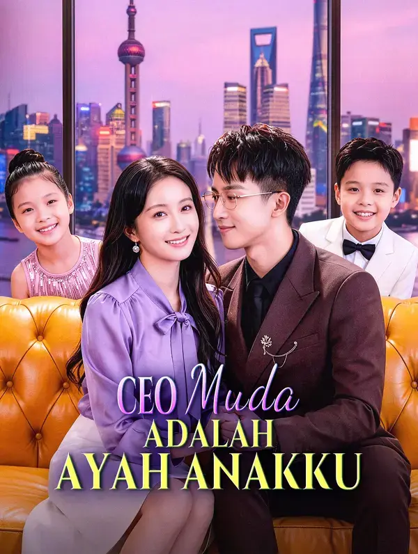 CEO Muda adalah Ayah Anakku