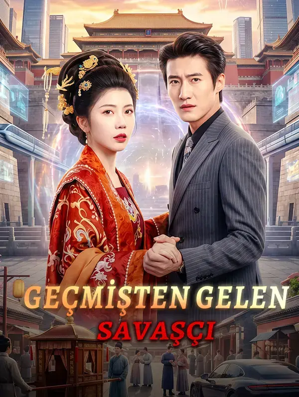 GEÇMİŞTEN GELEN SAVAŞÇI