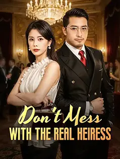 Don't Mess with the Real Heiress