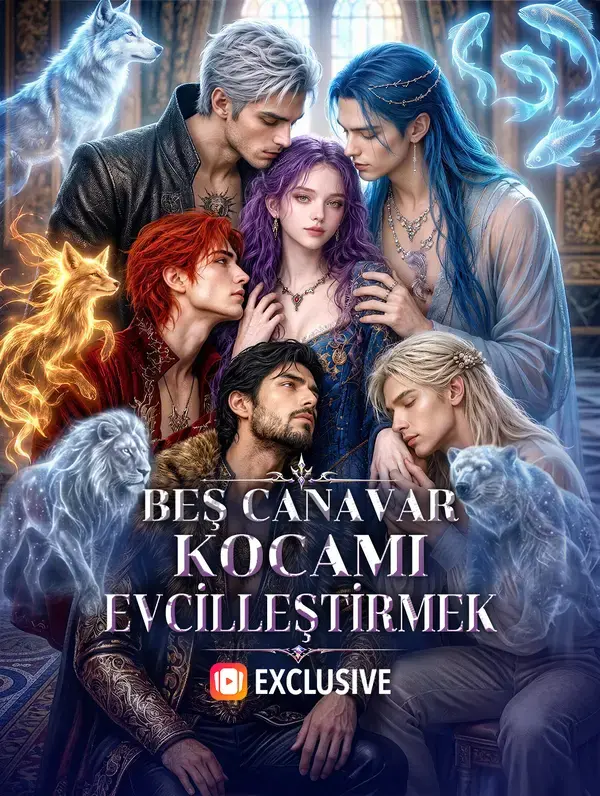 BEŞ CANAVAR KOCAMI EVCİLLEŞTİRMEK