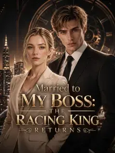 Married to My Boss: The Racing King Returns