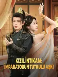 Kızıl İntikam: İmparatorun Tutkulu Aşkı