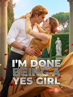 I'm Done Being A Yes Girl