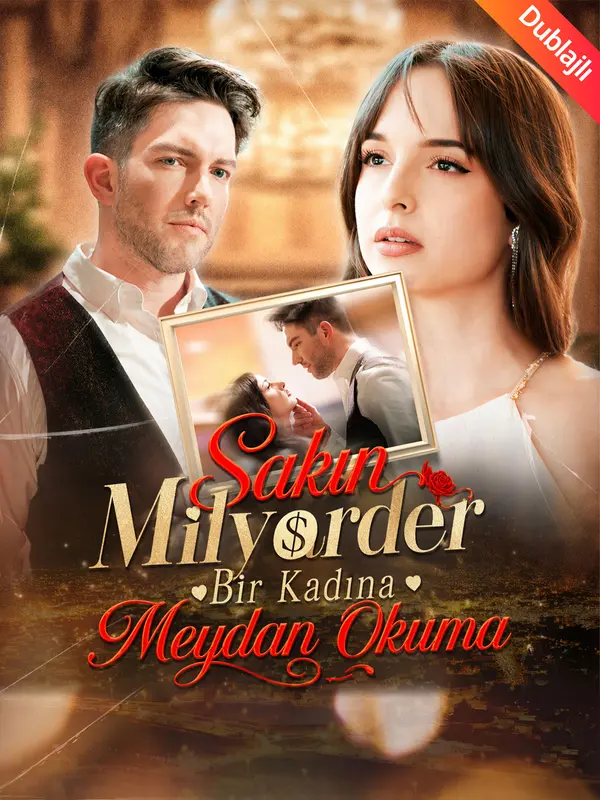 Sakın Milyarder Bir Kadına Meydan Okuma