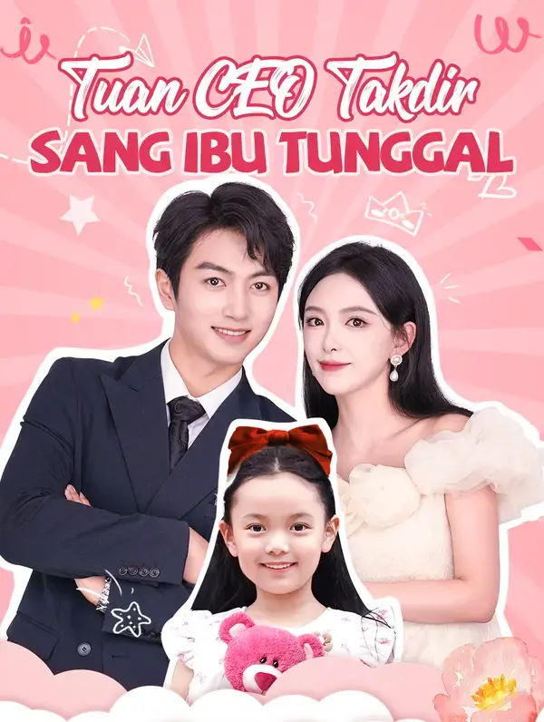 Tuan CEO Takdir Sang Ibu Tunggal