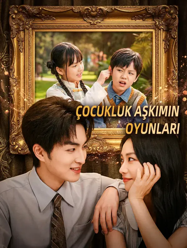 Çocukluk Aşkımın Oyunları