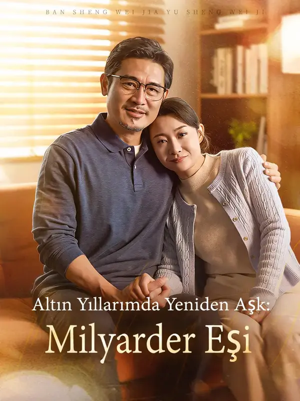 Altın Yıllarımda Yeniden Aşk: Milyarder Eşi