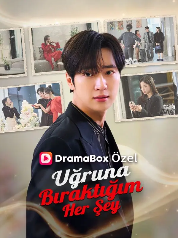 Uğruna Bıraktığım Her Şey