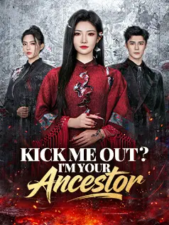 Kick Me Out? I'm Your Ancestor