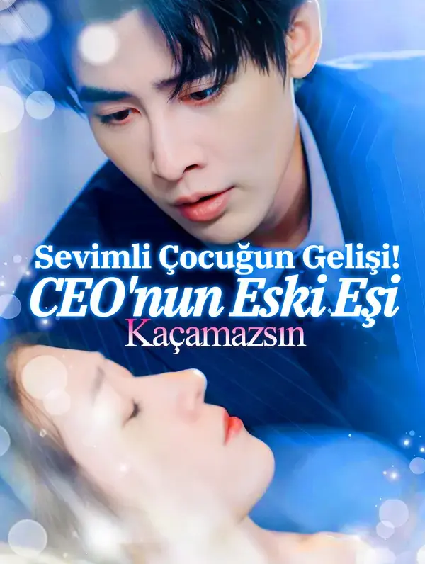 Sevimli Çocuğun Gelişi! CEO'nun Eski Eşi, Kaçamazsın