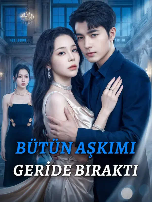 BÜTÜN AŞKIMI GERİDE BIRAKTI