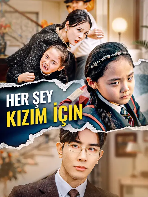 Her şey Kızım İçin