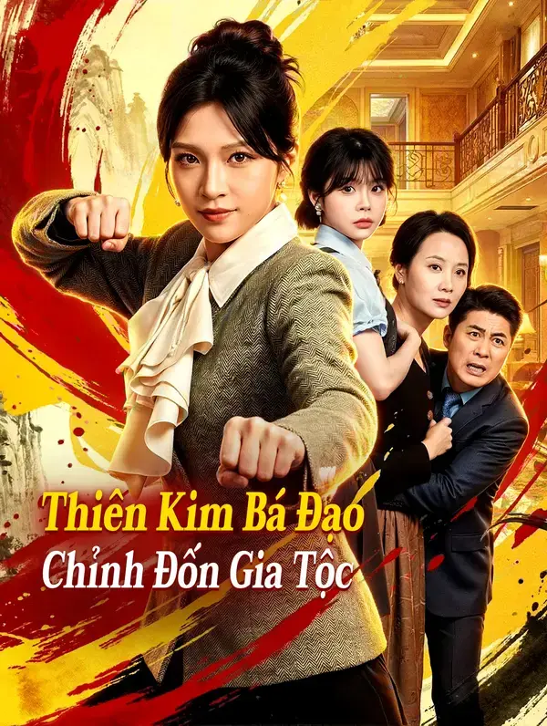 Thiên Kim Bá Đạo Chỉnh Đốn Gia Tộc