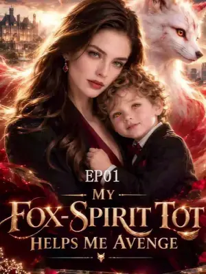 My Fox‑Spirit Tot Helps Me Avenge