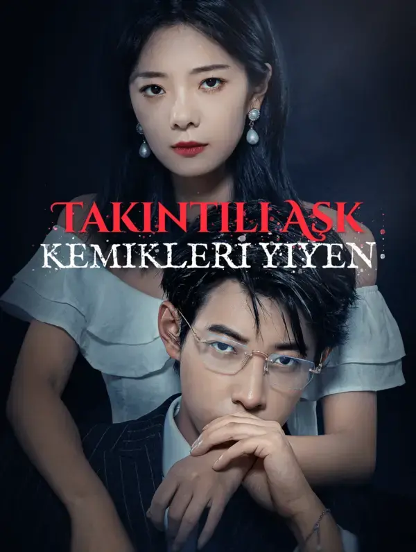 (Dublajlı) Takıntılı Aşk, Kemikleri Yiyen