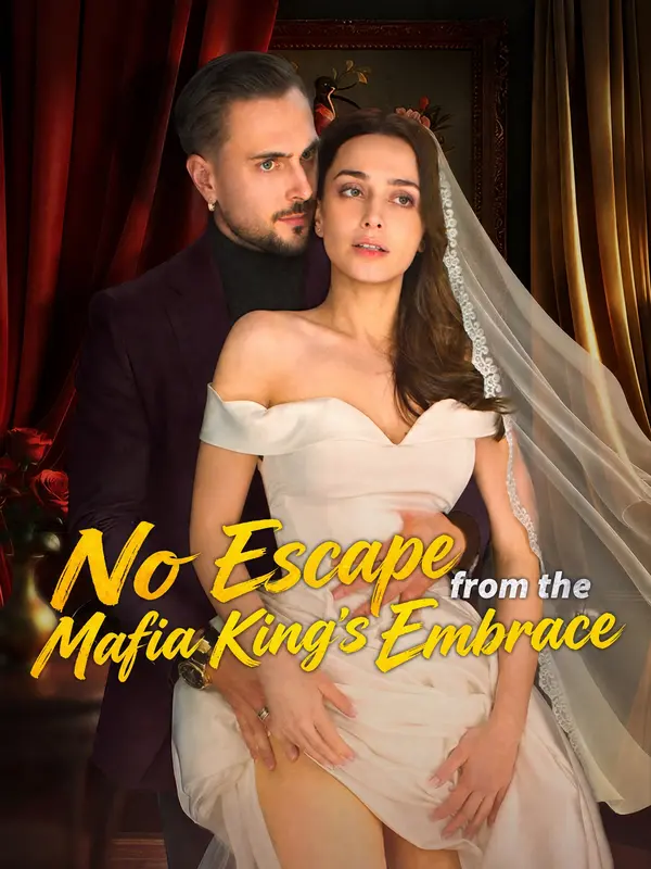No Escape From The Mafia King's Embrace