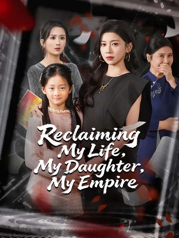 Reclaiming My Life, My Daughter, My Empire