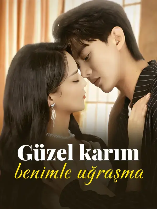 Güzel karım, benimle uğraşma