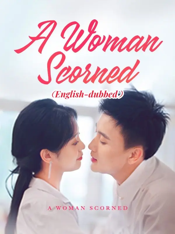 A Woman Scorned