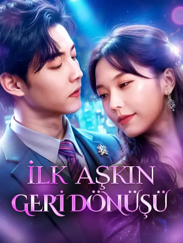 İlk Aşkın Geri Dönüşü