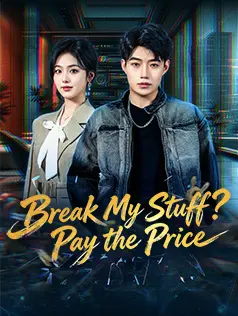 Break My Stuff? Pay the Price