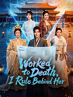 Worked to Death, I Rule Behind Her