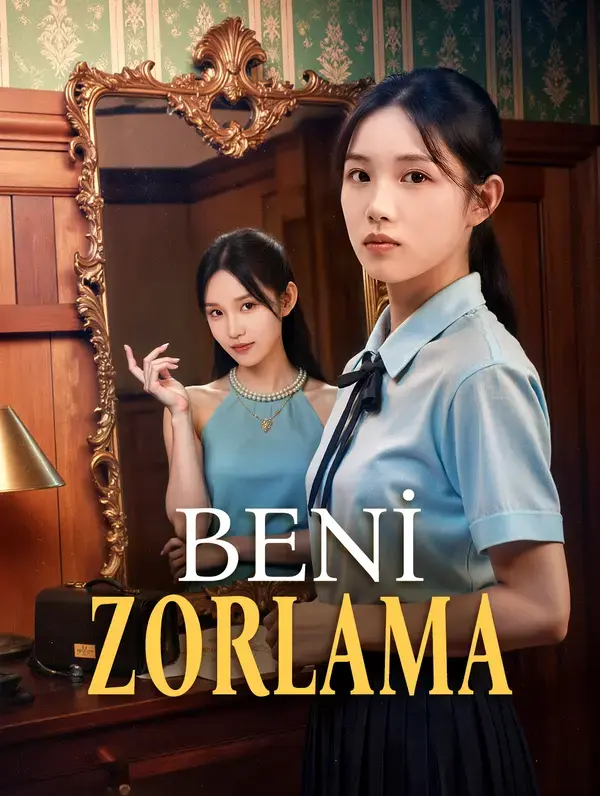 BENİ ZORLAMA