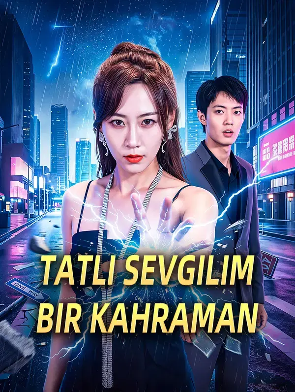 Tatlı Sevgilim Bir Kahraman